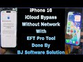iPhone 16 iCloud Bypass Without Network With EFT Pro Tool Done By BJ Software Solution