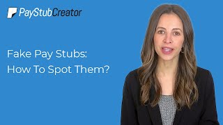 Fake Pay Stubs: How To Spot Them?