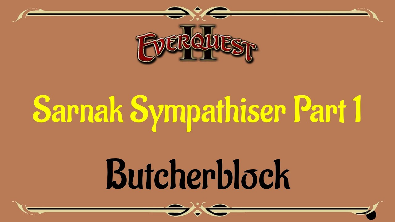 Let's Play - Everyquest - EQ2 - Butcherblock Mountains - Sarnak Sympathiser Part 1