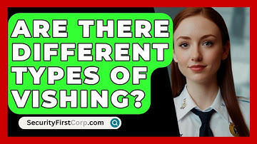 Are There Different Types Of Vishing? - SecurityFirstCorp.com