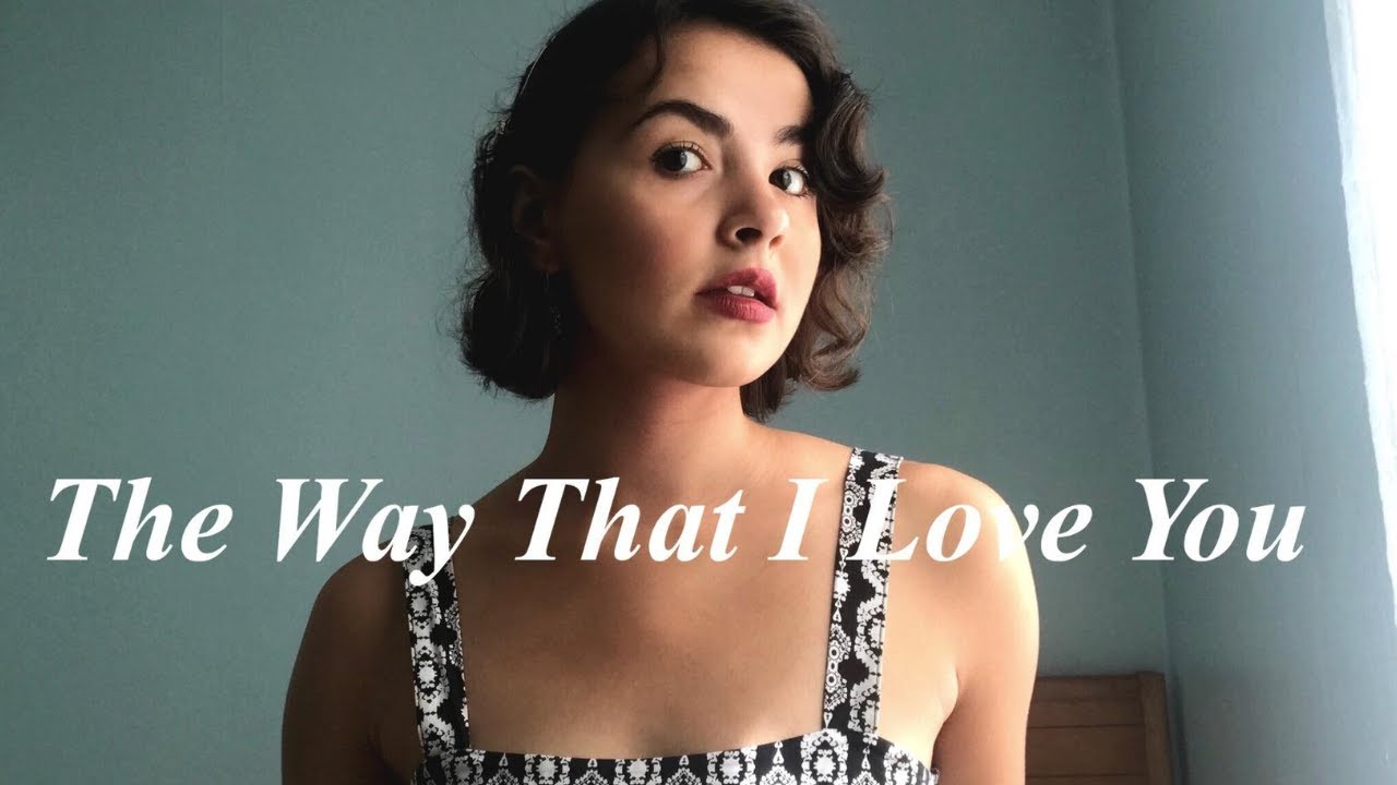 The Way That I Love You-Passenger cover