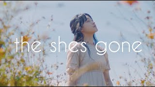 the shes gone「陽だまり」ティザー