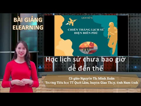 Video CHIẾN THẮNG LỊCH SỬ ĐIỆN BIÊN PHỦ-Bài giảng elearning-... - YouTube