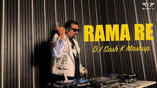 Rama Re (Dj Sash K Mashup) I Elektra Vibrations Mashup Edition I Vol.1I BollyTech & Afro