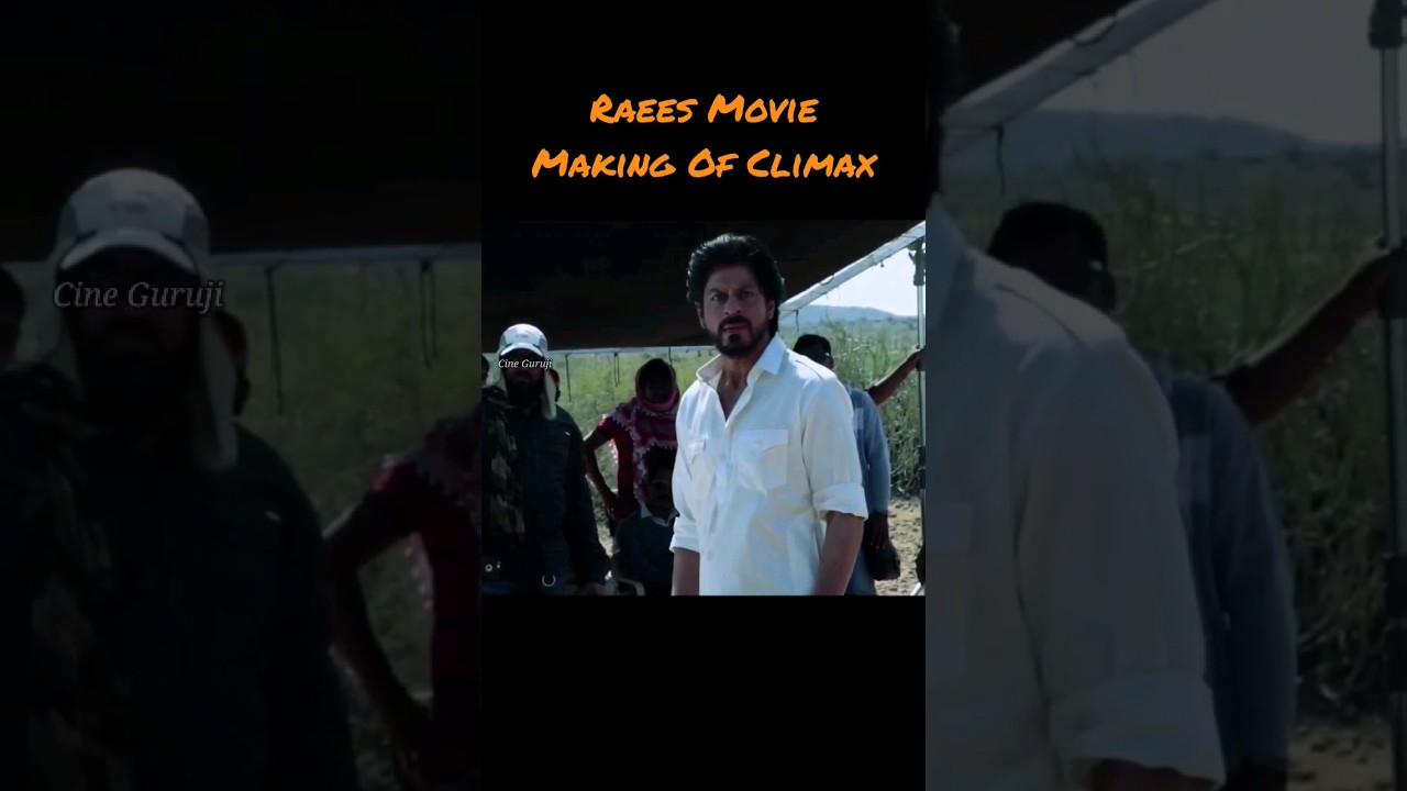 Raees Movie Making Of Climax || Shah Rukh Khan • Full Video Available In Video Section