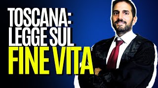 Legge sul FINE VITA in TOSCANA: a favore o contro?