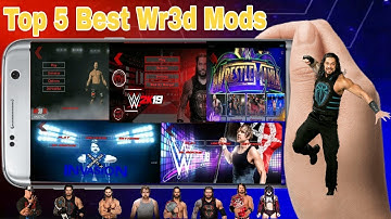 Top 5 Best Wr3d Mods - With Downloading Link