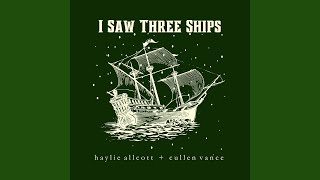I Saw Three Ships (feat. Cullen Vance)