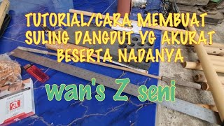 TUTORIAL/CARA MEMBUAT SULING DANGDUT NADA D YANG AKURAT