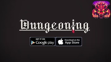 Dungeoning: Idle Dungeon Crawler Gameplay - Android/IOS