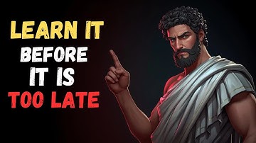 8 Life Lessons MEN learn TOO late in life | Stoicism Stoic mindset 