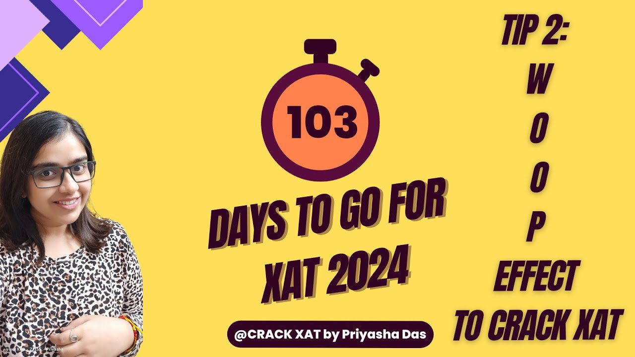 CRACK XAT in 103 days | Tip 2 - How I prepared for XAT using "WOOP ...