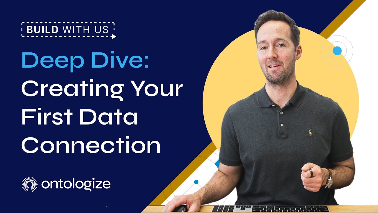 Deep Dive: Creating Your First Data Connection (update) - YouTube