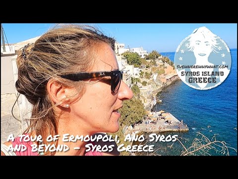 Syros, Greece - A tour of Ermoupoli, Ano Syros and beyond