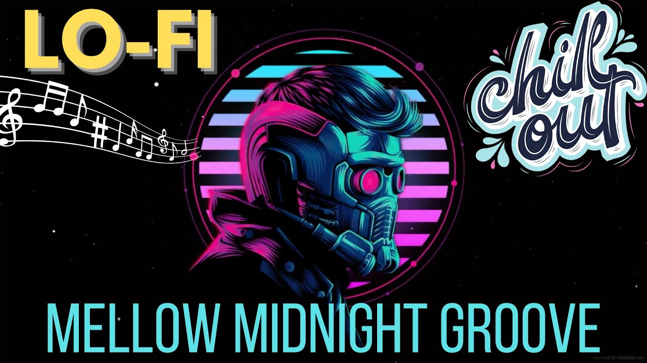 Lo Fi Music Mellow Midnight Groove YouTube lo-fi-music-mellow-midnight-groove-youtube
