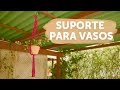 Suporte Para Vasos (Receita Perfeita) | Tutorial Passo a Passo