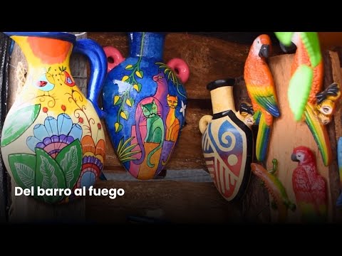 Del barro al fuego