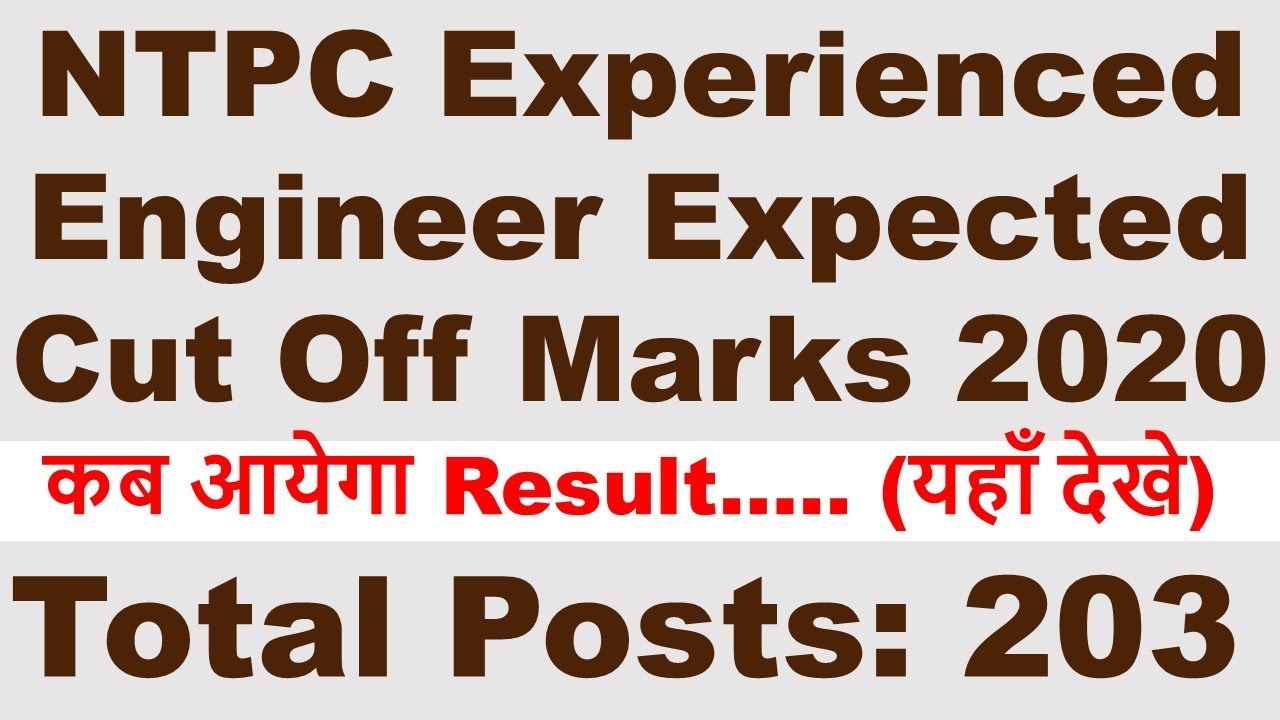NTPC Experienced Engineer Cut Off Marks 2020 (Expected) Collect Here
