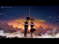 Kokoro No Tomo (Teman Hati) Cover Rina Aoi [ Kanji+Lirik Terjemahan ]