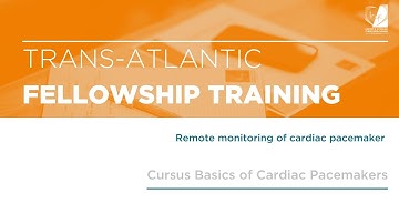 Trans-Atlantic Fellowship Training : 6 - Remote monitoring of cardiac pacemaker - Sylvain Ploux
