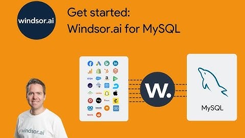 Windsor.ai for MySQL