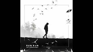 Avicii - Run Run Feat. Vargas and Lagola (08/03/18)