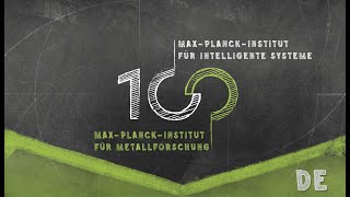 10 Jahre MPI für Intelligente Systeme, 100 Jahre MPI für Metallforschung