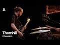 Thornhill - Obsession | Audiotree Live