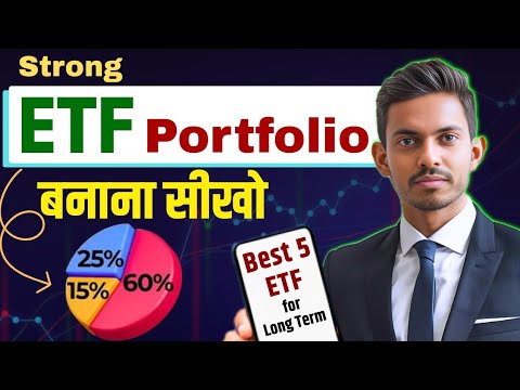 सही ETF Portfolio कैसे बनाएं | Best 5 ETF to Invest in 2025 for Long ...