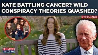 Kate Middleton Battling 'Cancer'| Huge Shock For Royals| How Princess Quashed Wild Conspiracies?