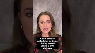 Court decides custody for bodies of Charity-Powell Beallis, her twin children