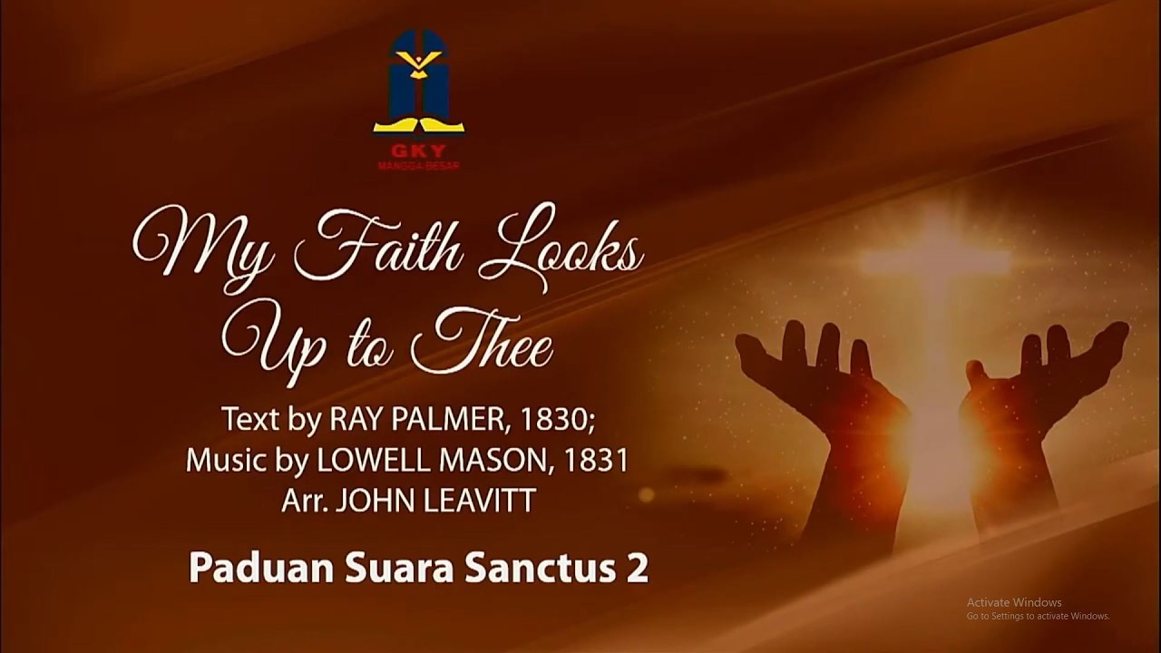 My Faith Looks Up to Thee - Paduan Suara Sanctus 2 GKY Mangga Besar 1 Maret 2026
