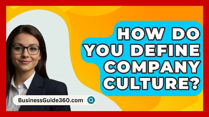 How Do You Define Company Culture? - BusinessGuide360.com