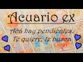 ACUARIO EX Te quiere, lo sabe y busca acercarse. Karma pendiente acá ♒😎#tarot #acuario #expareja