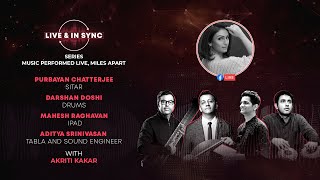 Episode 2 | Track 2 - Live & In Sync series with Akriti Kakar.