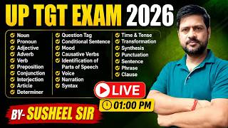 Up Tgt Exam 2026  English Complete Grammar Mega Marathon  Noun To Narration  By Susheel Sir