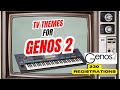 Play the best TV THEMES on Yamaha GENOS 2 - 230 professional registrations covering 23 songs+ Genos2
