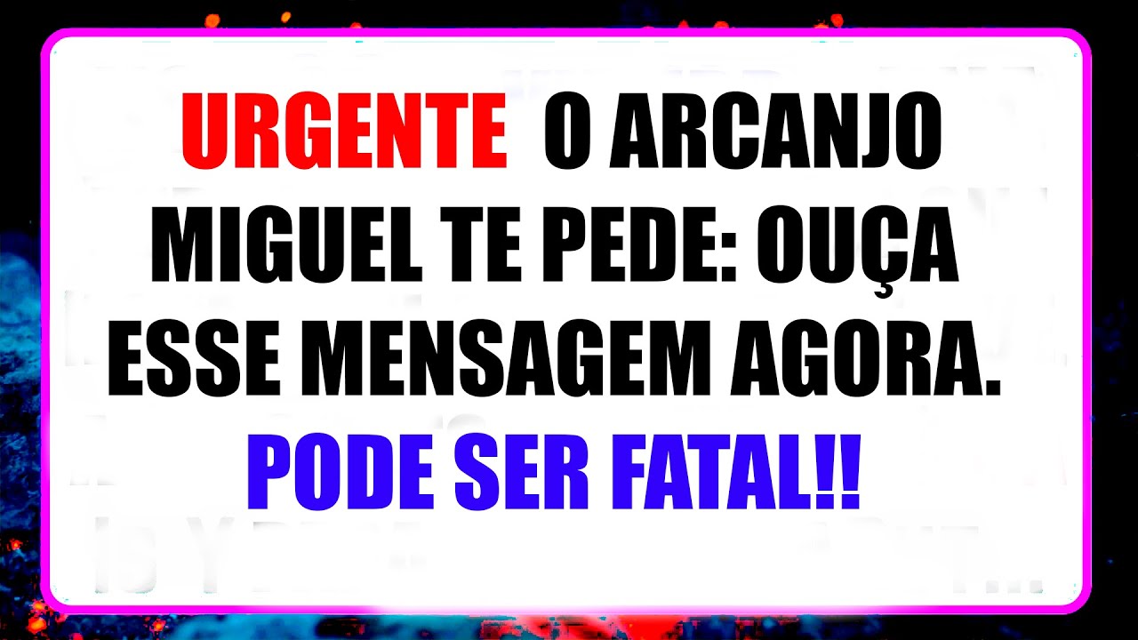 🚨É URGENTE: FALTAM 10 MINUTOS! ARCANJO MIGUEL TE IMPLORA: OUÇA AGORA