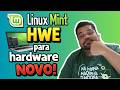 Conheça o Linux Mint HWE - Aprenda a otimizar o Kernel do Mint!