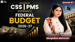 Federal Budget 2026-27 | Decoding & budget overview for CSS & PMS | Nearpeer  Epi 1| Profile