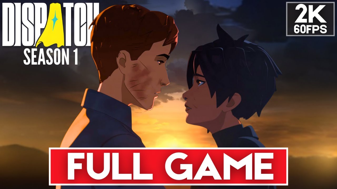 DISPATCH SEASON 1 Gameplay Walkthrough [2K 60FPS PC ULTRA] FULL GAME ...