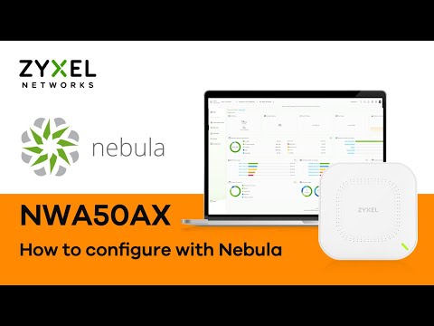 How to Configure NWA50AX Access Point with Nebula - Web Version