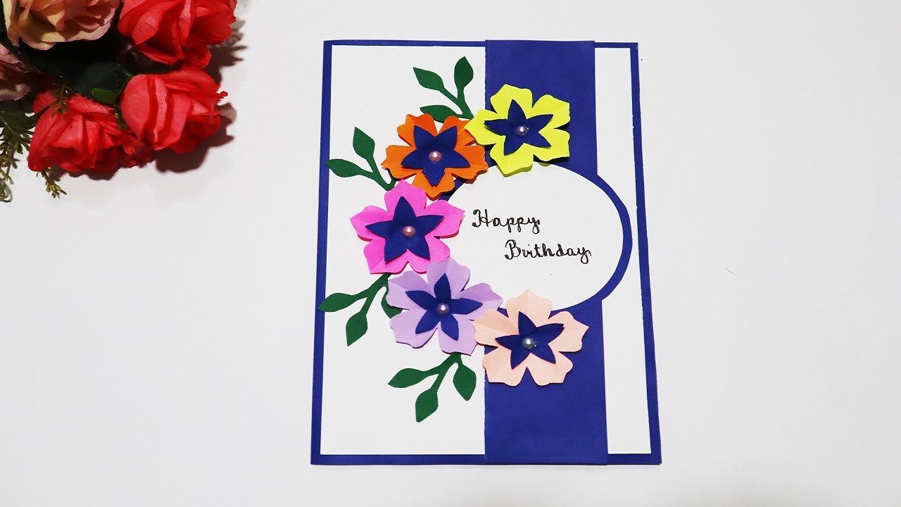 Beautiful Birthday Greeting Card Idea 2 How To Make Birthday Card