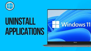 How to Uninstall Applications on Windows