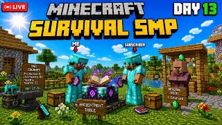 Minecraft Survival SMP DAY 13 LIVE 🔴 Max Enchant Diamond Armor 🔥