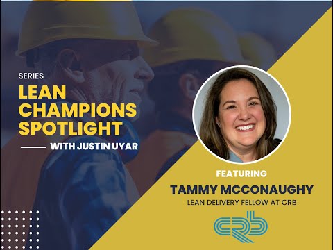 Lean Construction Champions Spotlight Episode 1 Featuring Tammy McConaughy