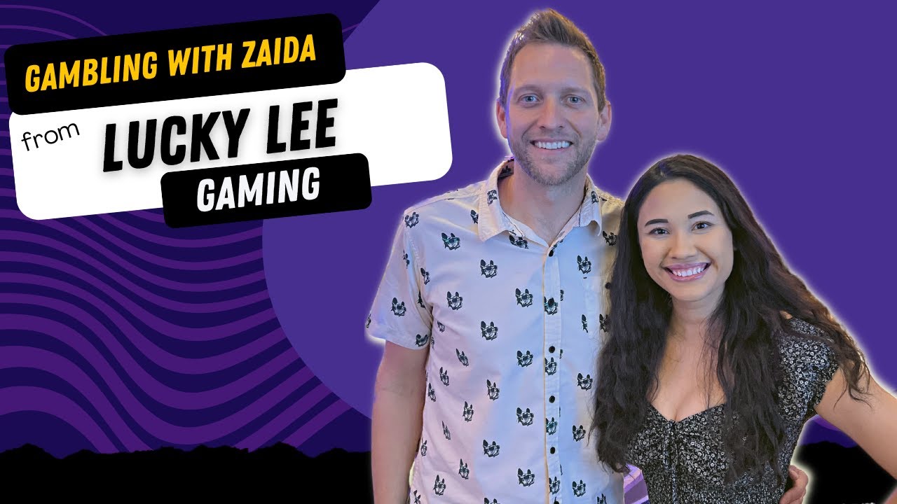 Gambling with Zaida from Lucky Lee Gaming - YouTube