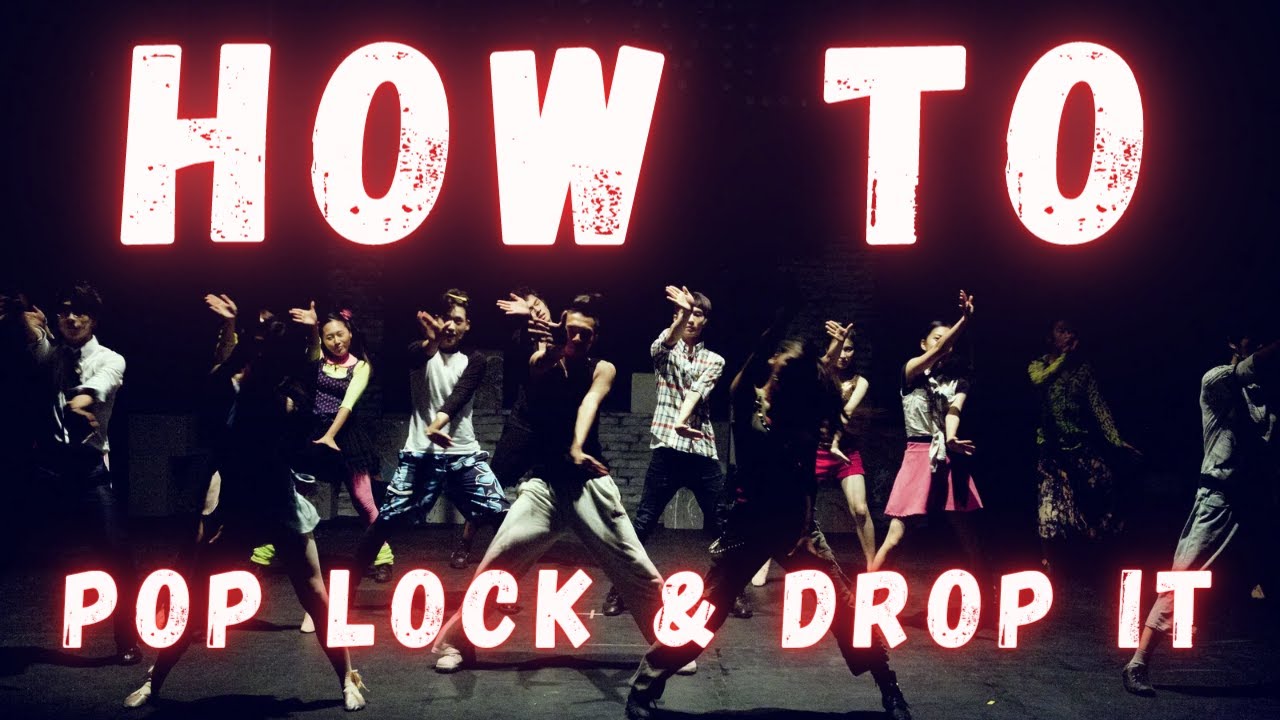 How To Pop Lock And Drop It YouTube Music How To Pop Lock And Drop It YouTube Music