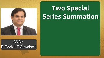 Two Special Series Summation By AS Sir @ Nucleon IIT JEE chemistry physics maths Kota