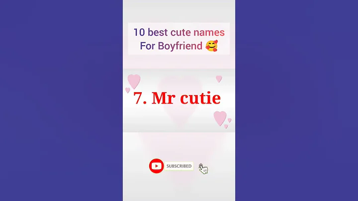 10 cute Nicknames for Boyfriend || Best nicknames of bf #nicknames #shorts - DayDayNews